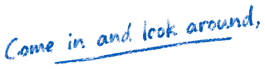 Come in and look around,
